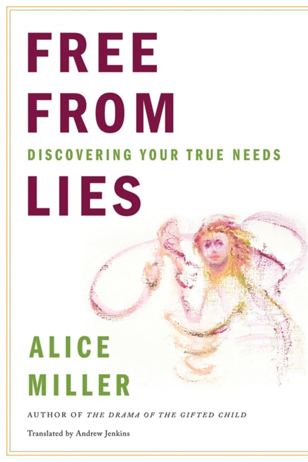 Free From Lies: Discovering Your True Needs