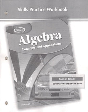 Algebra: Concepts and Applications, Skills Practice Workbook (ALGEBRA: CONC. & APPLIC.),Used