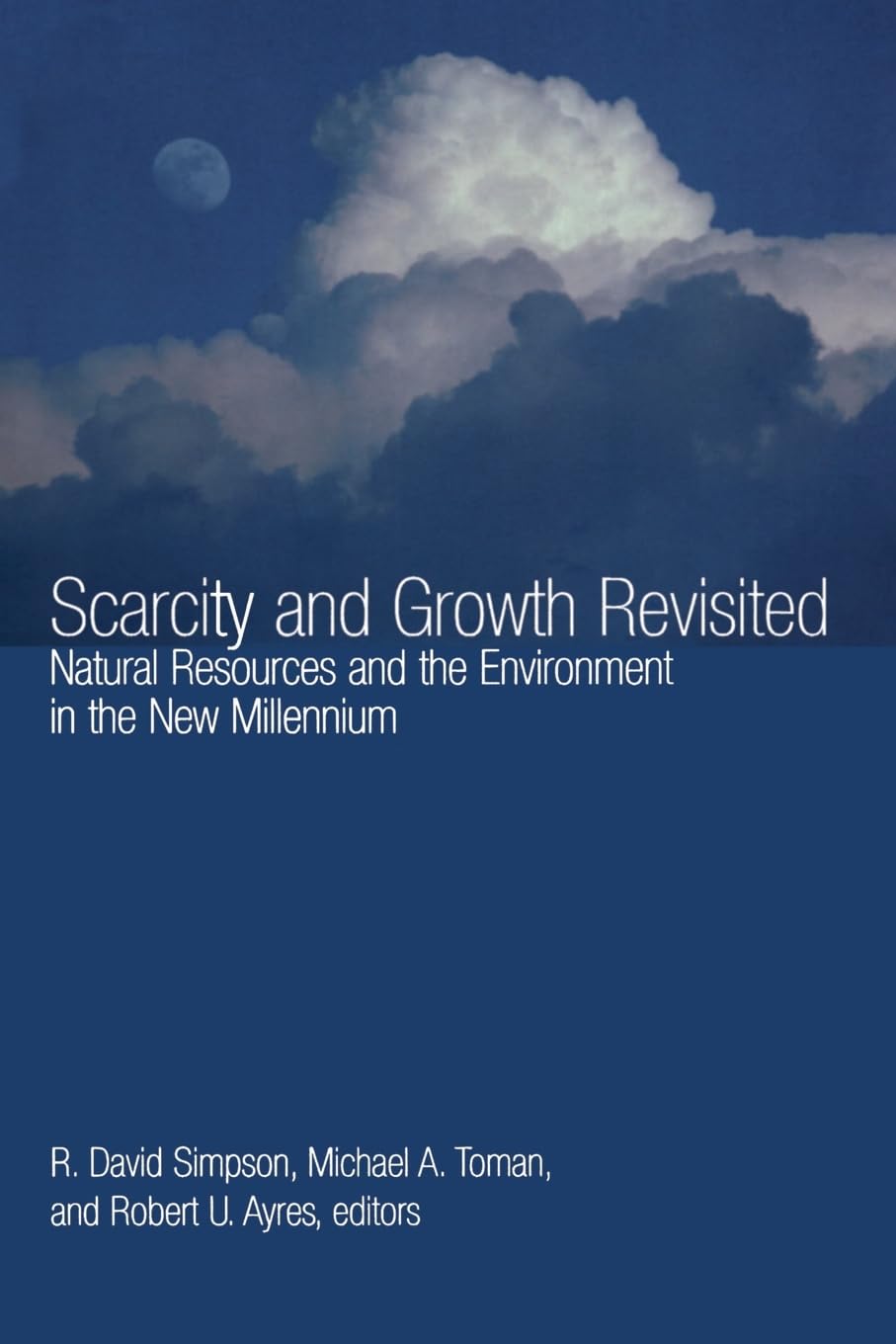 Scarcity and Growth Revisited (Resources for the Future S),New