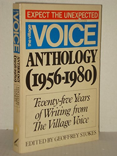 The Village voice anthology (19561980): Twentyfive years of writing from the Village voice,Used