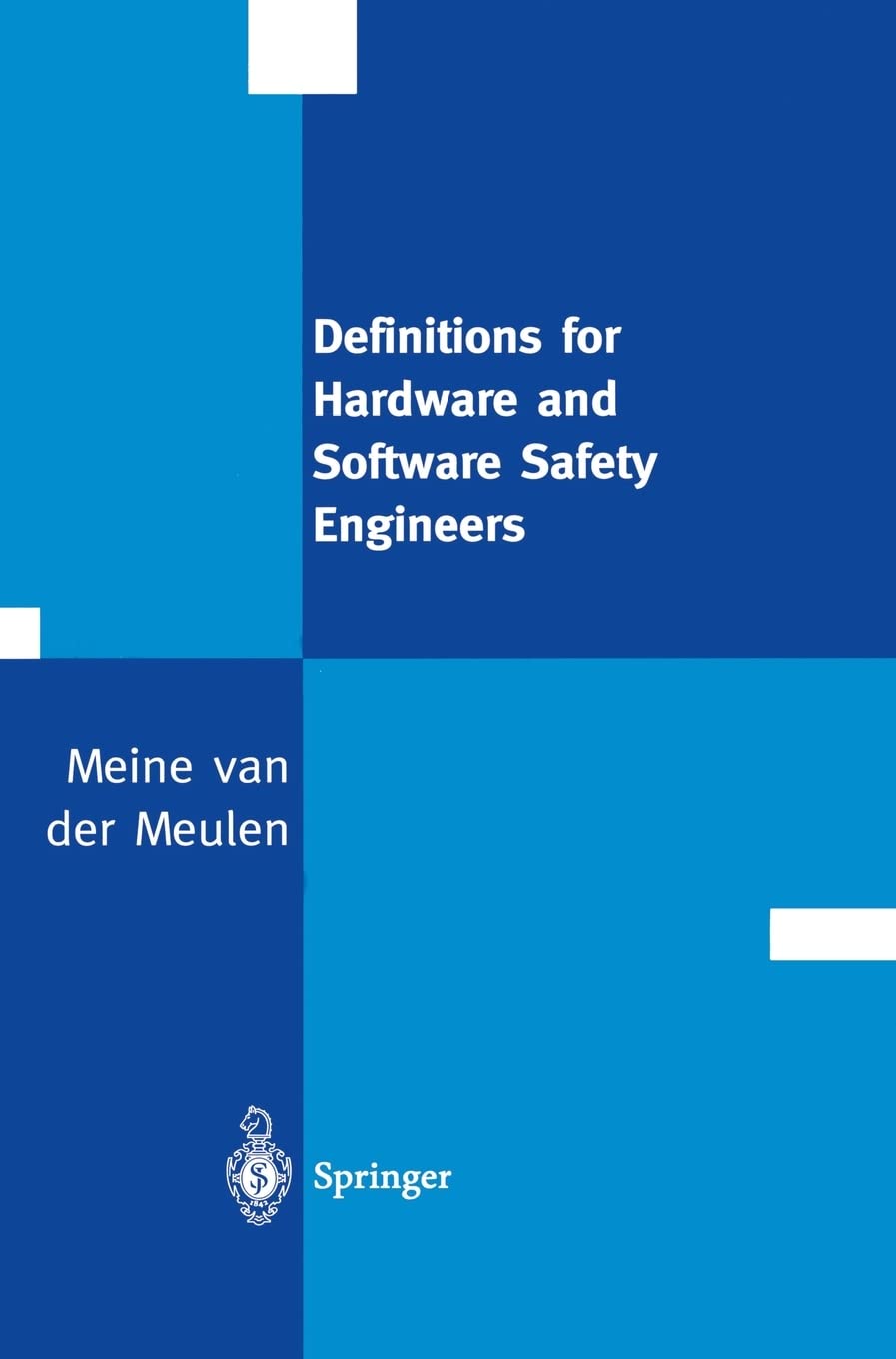 Definitions for Hardware and Software Safety Engineers,Used