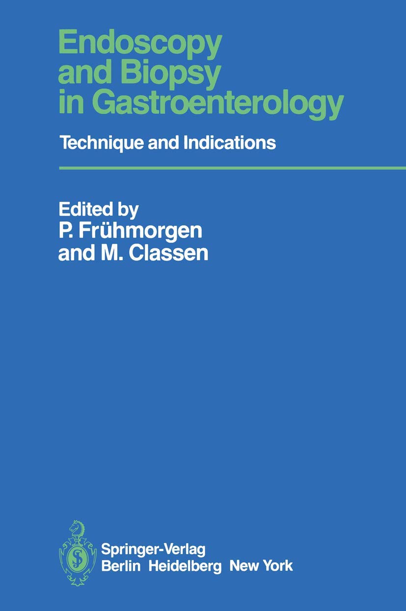Endoscopy and Biopsy in Gastroenterology: Technique and Indications,Used