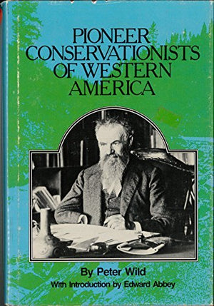 Pioneer Conservationists of Western America,Used