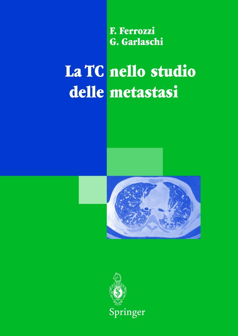 La TC nello studio delle metastasi (Italian Edition),Used