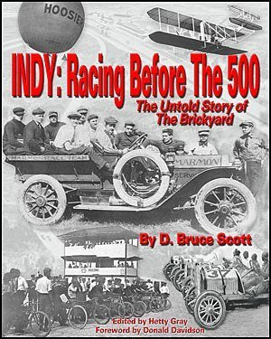 Indy: Racing Before the 500 The Untold Story of the Brickyard,Used