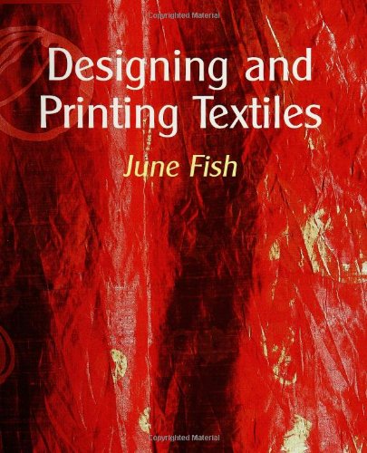 Designing And Printing Textiles