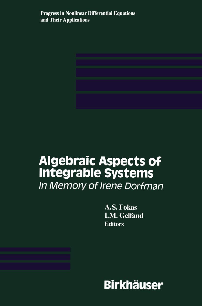 Algebraic Aspects Of Integrable Systems: In Memory Of Irene Dorfman (Progress In Nonlinear Differential Equations And Their Appl,Used