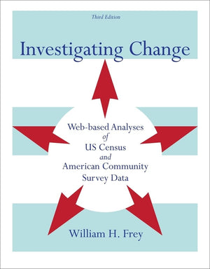 Investigating Change: Webbased Analyses Of Us Census And American Community Survey Data,New