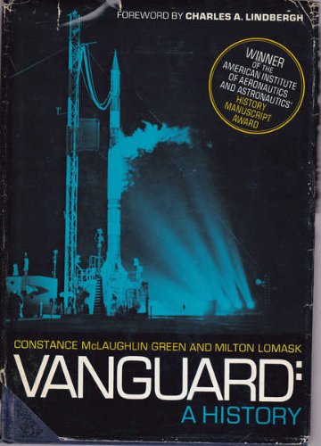 Vanguard, A History: The NASA Historical Series (NASA SP4202),Used