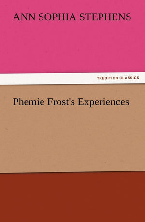 Phemie Frost's Experiences,Used