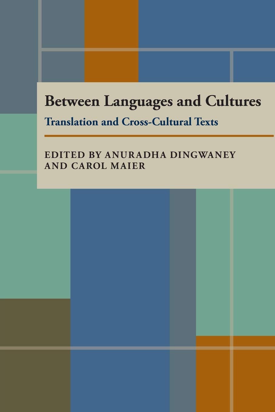 Between Language and Cultures: Translation and Cross Cultural Texts (Pittsburgh Series in Composition, Literacy, and Culture),Used
