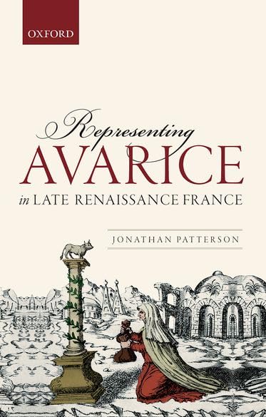 Representing Avarice in Late Renaissance France,Used