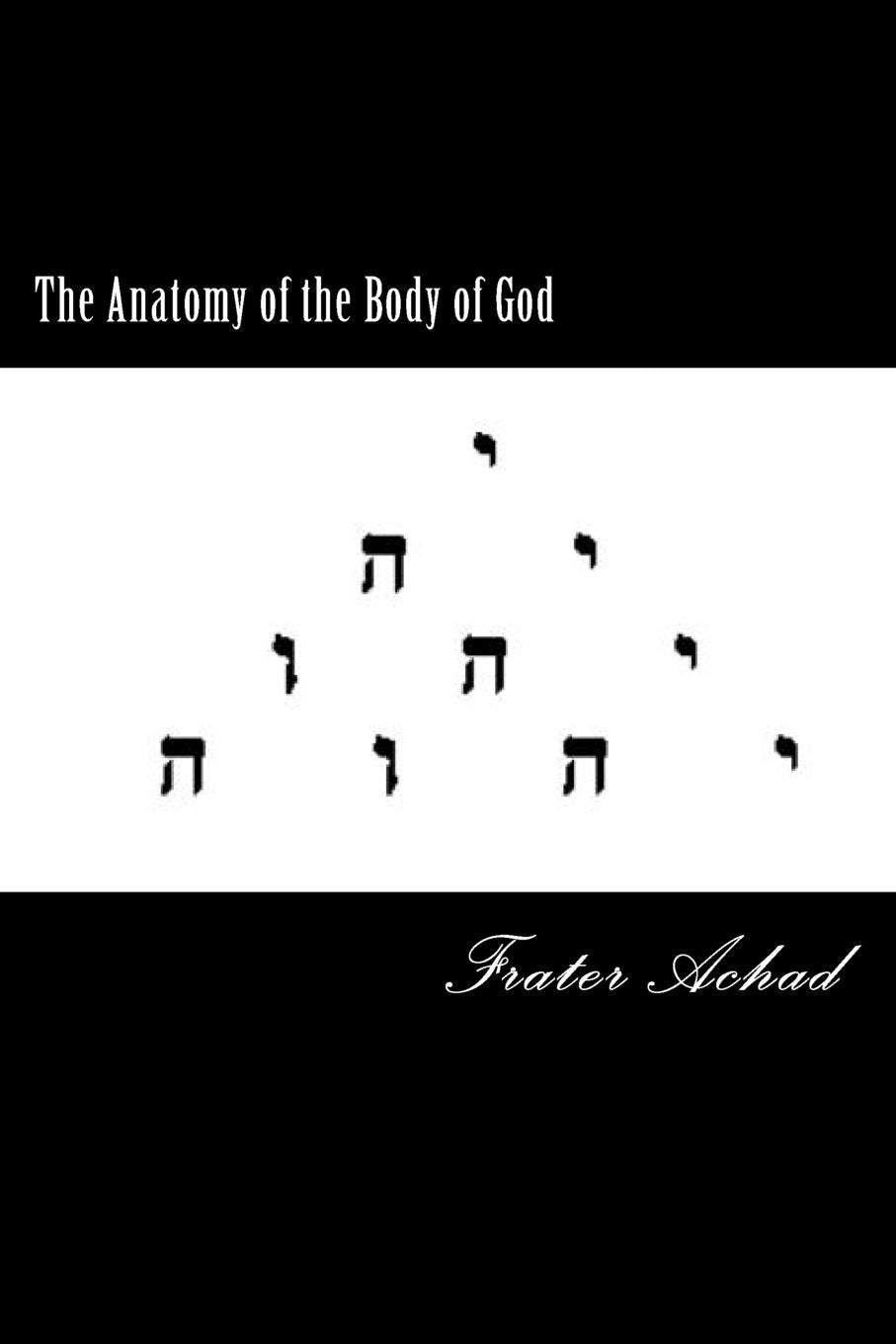 The Anatomy Of The Body Of God