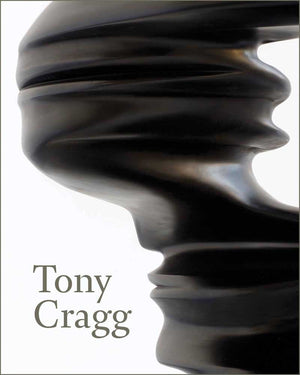 Tony Cragg: Sculptures and Drawings,New
