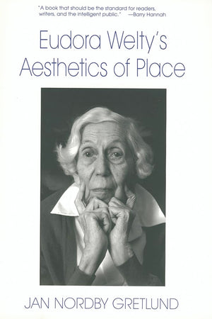 Eudora Welty's Aesthetics of Place,Used