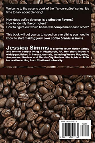 Blending Coffee: Your Guide To Coffee Blends And The Perfect Cup (I Know Coffee)