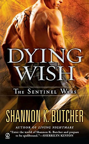 Dying Wish: A Novel Of The Sentinel Wars,Used
