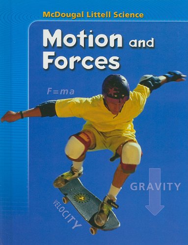 McDougal Littell Science: Student Edition Motions & Forces 2007,Used