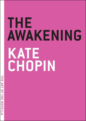 The Awakening (The Art of the Novella),New