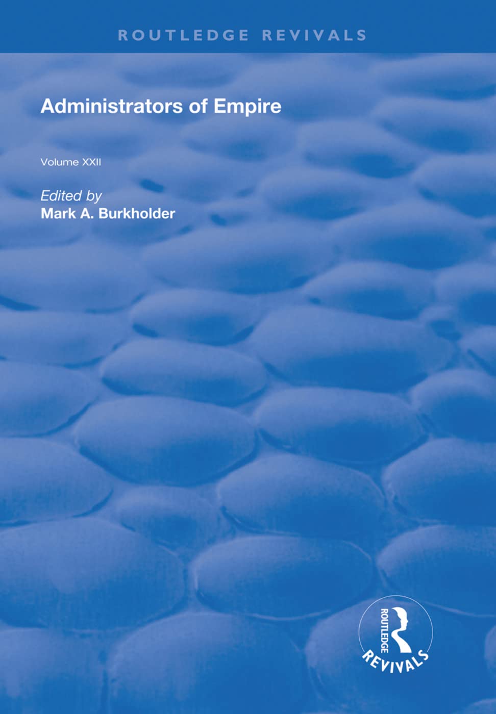 Administrators of Empire (Routledge Revivals),Used