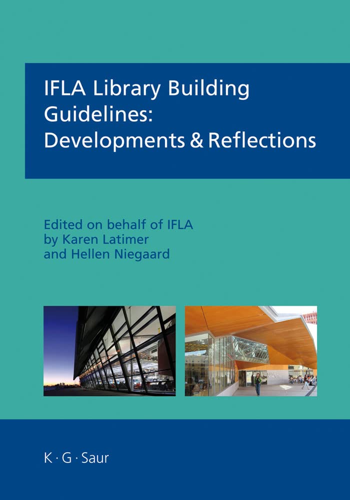 IFLA Library Building Guidelines: Developments & Reflections,Used