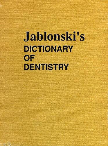 Jablonski's Dictionary of Dentistry,Used