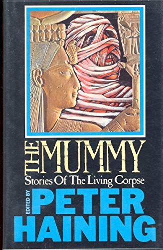 The Mummy: Stories Of The Living Corpse