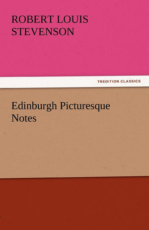 Edinburgh Picturesque Notes,Used