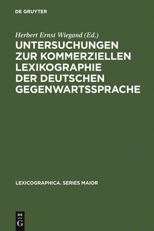 Untersuchungen zur kommerziellen Lexikographie der deutschen Gegenwartssprache. Band 2 (Lexicographica. Series Maior, 121) (Germ,Used