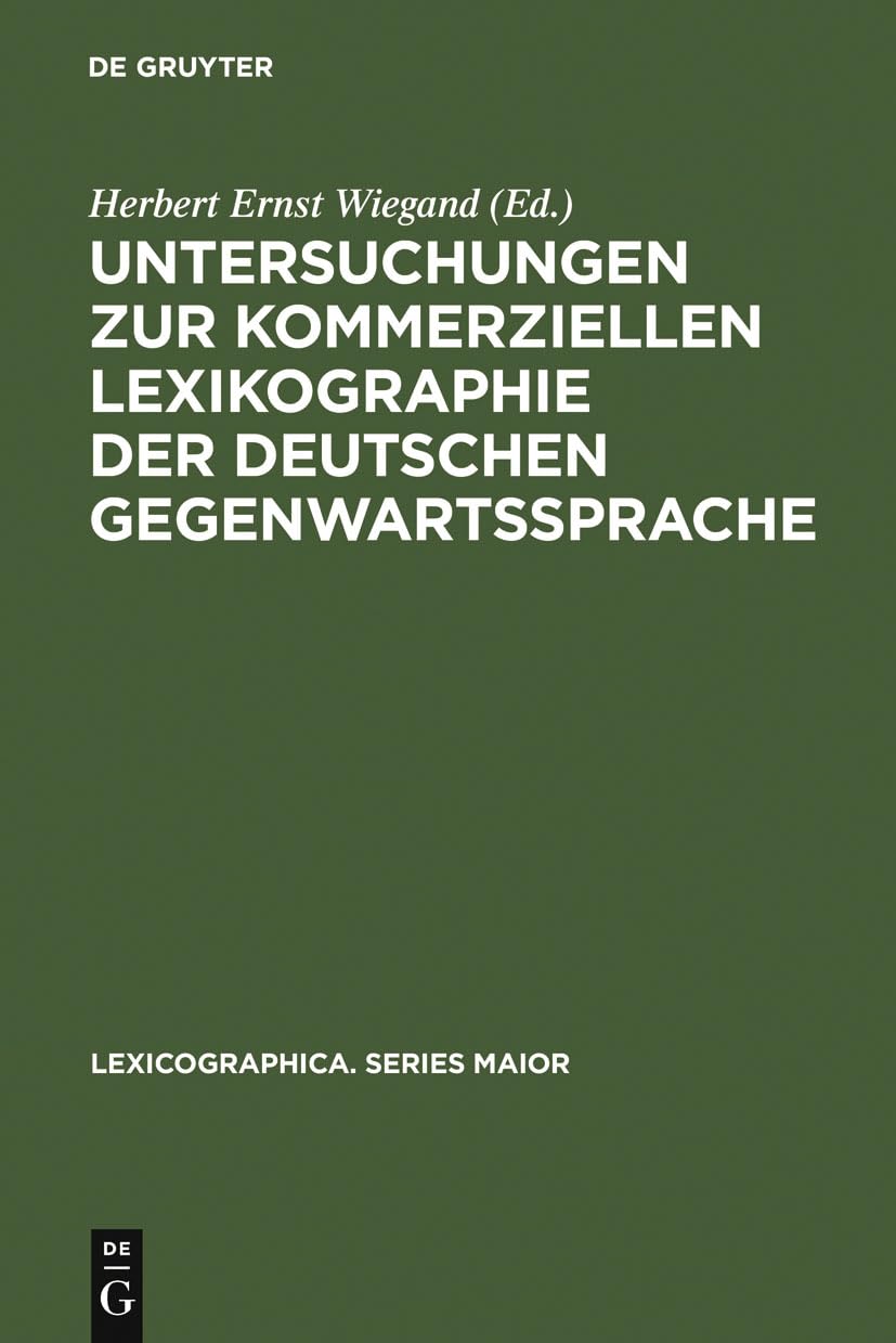 Untersuchungen zur kommerziellen Lexikographie der deutschen Gegenwartssprache. Band 2 (Lexicographica. Series Maior, 121) (Germ,Used