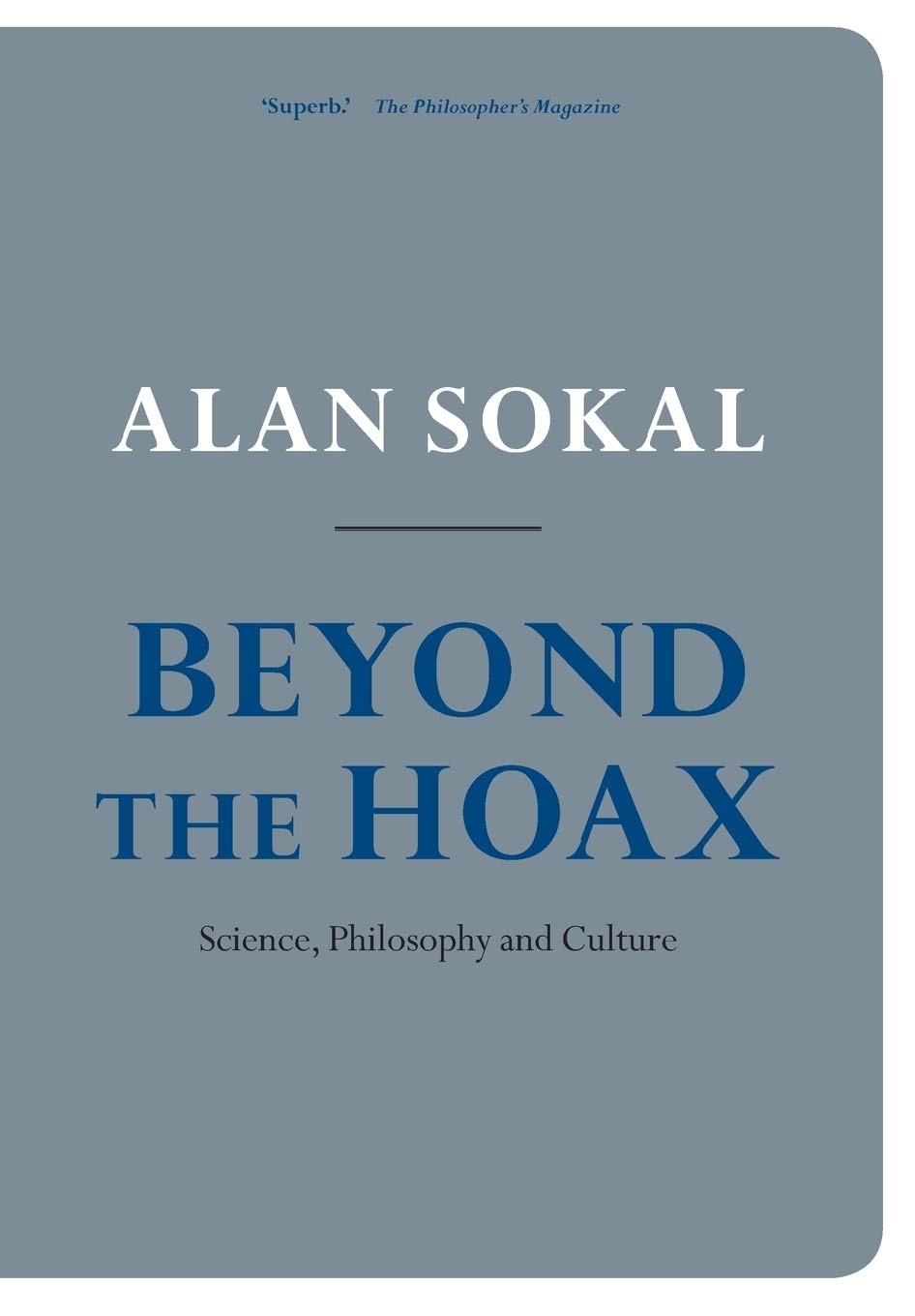 Beyond the Hoax: Science, Philosophy and Culture,Used
