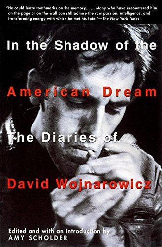 In The Shadow Of The American Dream: The Diaries Of David Wojnarowicz