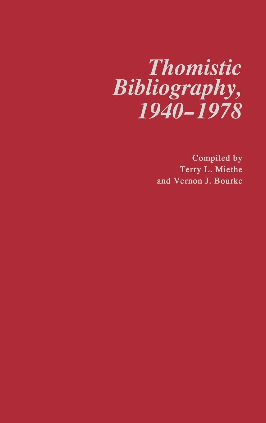 Thomistic Bibliography, 19401978,Used