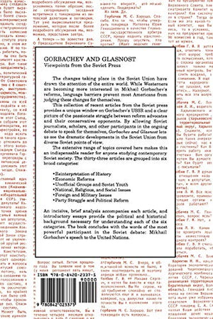 Gorbachev And Glasnost: Viewpoints From The Soviet Press