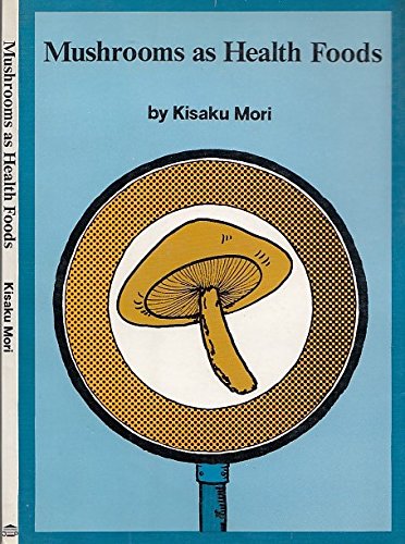 Mushrooms as health foods,Used
