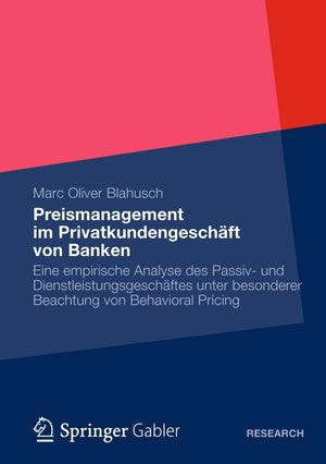 Preismanagement im Privatkundengeschft von Banken: Eine empirische Analyse des Passiv und Dienstleistungsgeschftes unter besond,Used