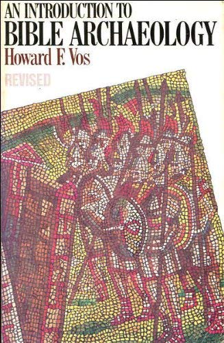 An introduction to Bible archaeology,Used