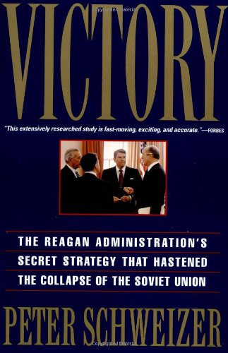 Victory: The Reagan Administration'S Secret Strategy That Hastened The Collapse Of The Soviet Union-used