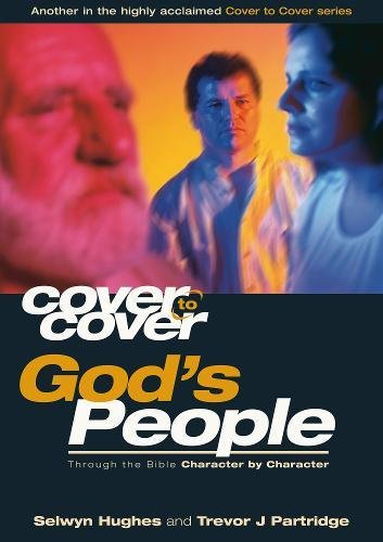 God'S People  Through The Bible Character By Character: Through The Bible Character Bycharacter (Cover To Cover),Used