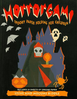 Horrorgami: Spooky Paper Folding for Children,Used