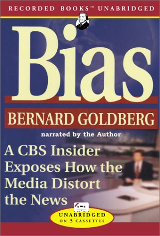 Bias: A CBS Insider Exposes How the Media Distorts the News,Used