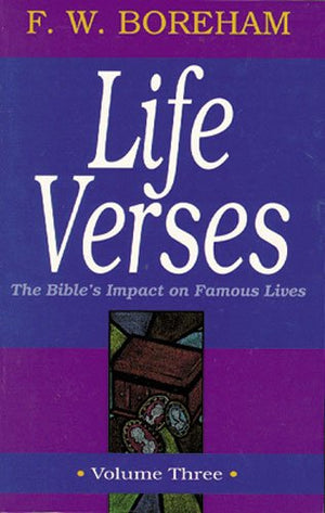 Life Verses, The Bibles Impact On Famous Lives, Volume Three (Great Text Series)-new