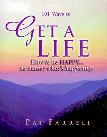 101 Ways to Get a Life