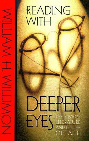 Reading With Deeper Eyes: The Love of Literature and the Life of Faith,Used