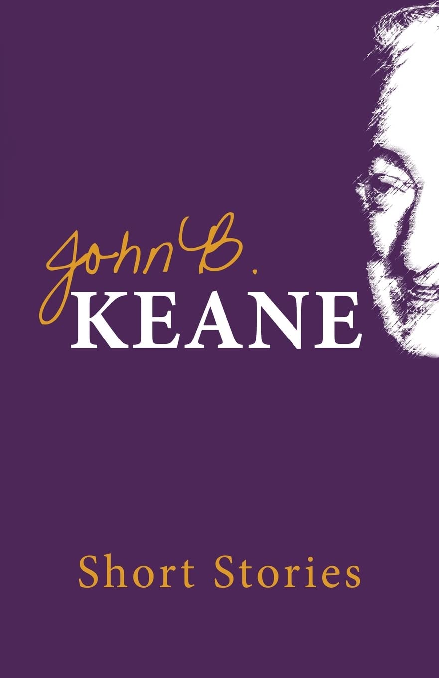 The Short Stories Of John B. Keane,Used
