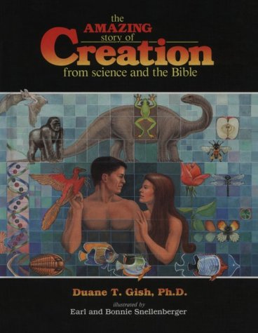 The Amazing Story of Creation: From Science and the Bible,Used