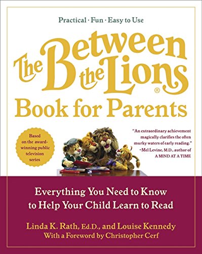 The Between the Lions (R) Book for Parents: Everything You Need to Know to Help Your Child Learn to Read,Used