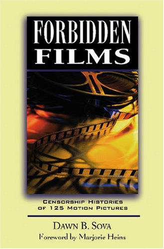 Forbidden Films: Censorship Histories Of 125 Motion Pictures (Facts On File Library Of World Literature),Used