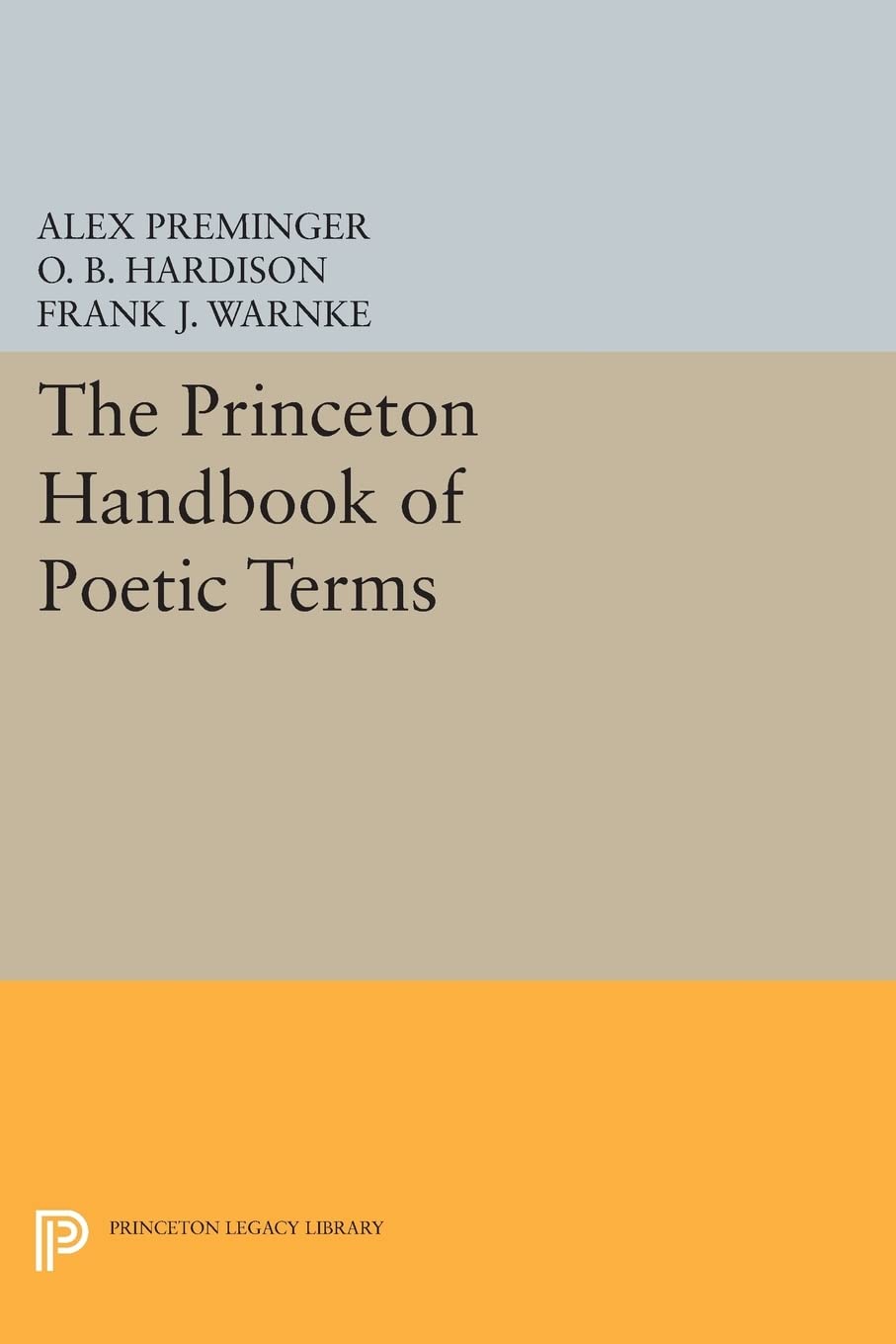 The Princeton Handbook Of Poetic Terms (Princeton Legacy Library),Used
