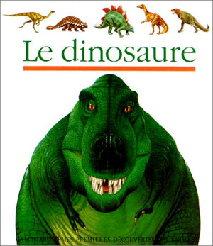Le Dinosaure (Mes Premieres Decouvertes),Used